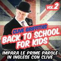 Back to school for kids Vol. 2 - Clive Griffiths