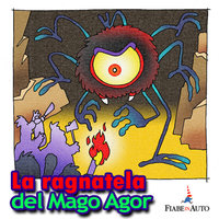 La ragnatela del Mago Agor - Paola Ergi