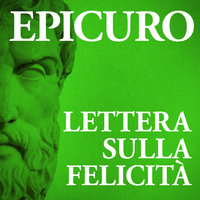 Lettera sulla felicità - Epicuro