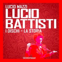 Lucio Battisti - Lucio Mazzi