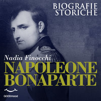 Napoleone Bonaparte - Nadia Finocchi