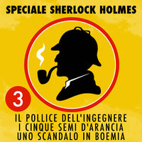 Speciale Sherlock Holmes 3 - Arthur Conan Doyle