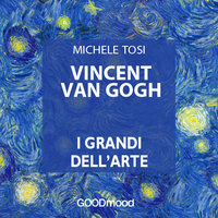 Vincent Van Gogh - Michele Tosi