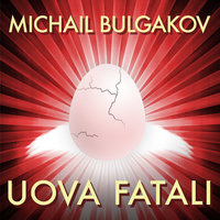 Uova fatali - Michail Bulgakov