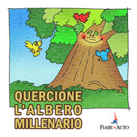 Quercione, l'albero millenario - Giacomo Brunoro