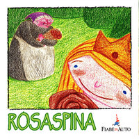 Rosaspina - I fratelli Grimm