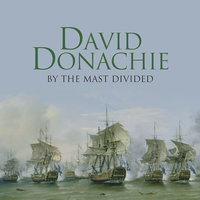 By the Mast Divided - David Donachie