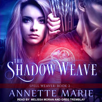 The Shadow Weave - Annette Marie