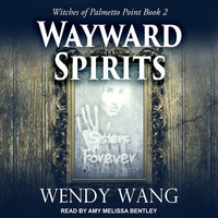 Wayward Spirits - Wendy Wang