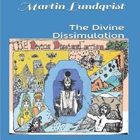 The Divine Dissimulation - Martin Lundqvist