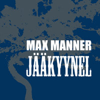 Jääkyynel - Max Manner