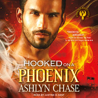 Hooked on a Phoenix - Ashlyn Chase