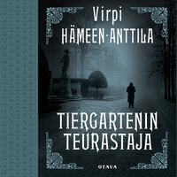 Tiergartenin teurastaja - Virpi Hämeen-Anttila