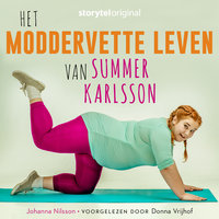 Het moddervette leven van Summer Karlsson S01E01 - Johanna Nilsson