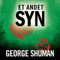 Et andet syn - George Shuman