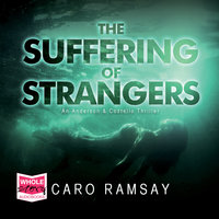 The Suffering of Strangers - Caro Ramsay