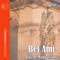 Bel Ami - Dramatizado - Guy de Maupassant