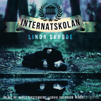 Del 4 – Internatskolan - Linda Skugge
