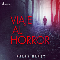 Viaje al horror - Dramatizado - Ralph Barby