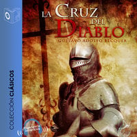 La cruz del diablo - Dramatizado - Gustavo Adolfo Bécquer