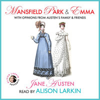 Mansfield Park and Emma: With Opinions from Austen’s Family and Friends - Jane Austen