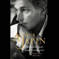 Zoals dat gaat met wonderen: Dagboeken 2000-2007 - Arthur Japin