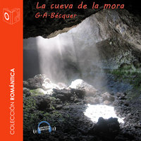 La cueva de la mora - Dramatizado - Gustavo Adolfo Bécquer