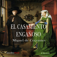 El casamiento engañoso - Miguel De Cervantes