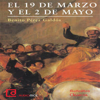 Episodios nacionales. 9 de Marzo y 2 de Mayo - Benito Pérez Galdós