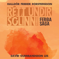 Rétt undir sólinni – Ferðasaga - Halldór Friðrik Þorsteinsson