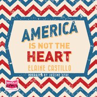 America is Not the Heart - Elaine Castillo