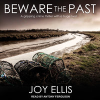 Beware the Past - Joy Ellis