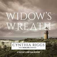 Widow’s Wreath: A Martha’s Vineyard Mystery - Cynthia Riggs