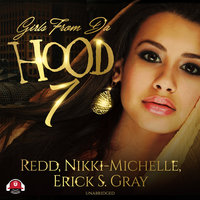 Girls from da Hood 7 - Redd, Erick S. Gray, Nikki-Michelle