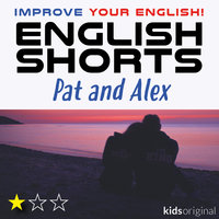Alex and Pat – English shorts - Andrew Coombs, Sarah Schofield