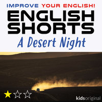 A Desert Night – English shorts - Andrew Coombs, Sarah Schofield