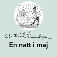 En natt i maj - Astrid Lindgren