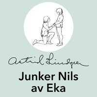 Junker Nils av Eka - Astrid Lindgren