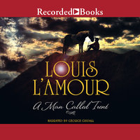 A Man Called Trent - Louis L'Amour