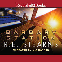 Barbary Station - R.E. Stearns