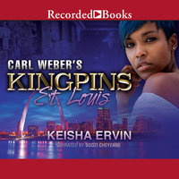 Carl Weber's Kingpins: St. Louis - Keisha Ervin