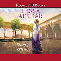Bread of Angels - Tessa Afshar