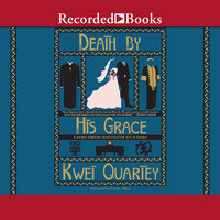 Death by His Grace - Kwei Quartey