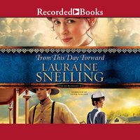 From This Day Forward - Lauraine Snelling