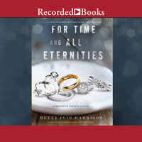 For Time and All Eternities - Mette Ivie Harrison