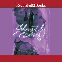 Ghostly Echoes - William Ritter
