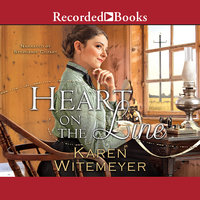 Heart on the Line - Karen Witemeyer