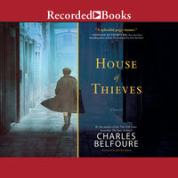 House of Thieves - Charles Belfoure