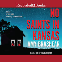 No Saints in Kansas - Amy Brashear