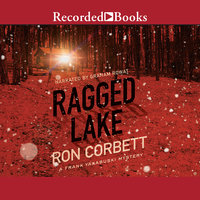 Ragged Lake: A Frank Yakabuski Mystery - Ron Corbett